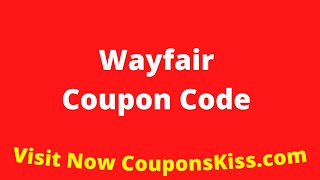 Wayfair Coupon Code 2024  How to Enter Wayfair Promo Code CouponsKisscom [upl. by Bottali]