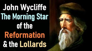 Professor John Wycliffe The Morning Star of the Reformation and the Lollards  Dr Peter Hammond [upl. by Thetisa]