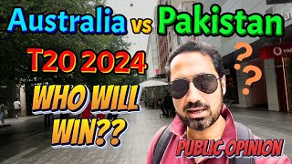 Australia vs Pakistan  T20 2024  Who will Win 🇦🇺🇵🇰 Public Opinion in Adelaide Australia [upl. by Kegan]