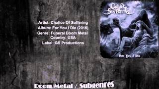 Chalice of Suffering  Who Will Cry [upl. by Ebeneser]