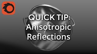 QUICK TIP Anisotropic Reflections [upl. by Ragg]