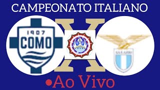 COMO X LAZIO AO VIVO CAMPEONATO ITALIANO 31102024  EM TEMPO REAL [upl. by Recnal]