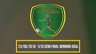 2018 Gaynor Tournament U16 Cup Semi Final winning goal [upl. by Enrika]