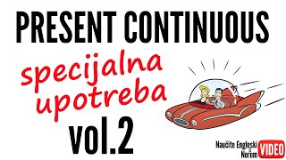 Present continuous  Specijalna upotreba vol 2 [upl. by Einnaffit]