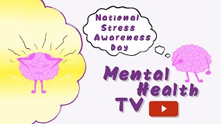 National Stress Awareness Day  Matters of The Mind [upl. by Leterg]