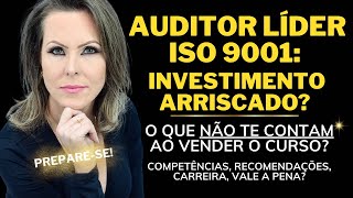 AUDITOR LÍDER ISO 9001 O QUE VOCÊ PRECISA SABER ANTES DE INVESTIR NESSE CURSO [upl. by Leisam307]