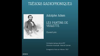 Adolphe Adam  Les Pantins de Violette ouverture  Cariven  RTF 1957 [upl. by Adlen]