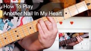 Another Nail In My Heart Squeeze Guitar amp Bass Lesson [upl. by Ykceb]