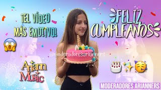 ARIANN MUSIC el vídeo más EMOTIVO  Fans familia y amigos felicitan a ARIANN por su CUMPLEAÑOS [upl. by Malorie]