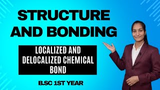 Localized and delocalized chemical bond  Structure and Bonding [upl. by Marrilee656]