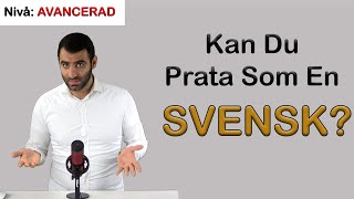 KAN DU PRATA SOM EN SVENSK Vardagsord som bara svenskar förstår [upl. by Tsiuqram]