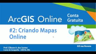 Aula 2  Criando Mapas  ArcGIS Online [upl. by Sunday]