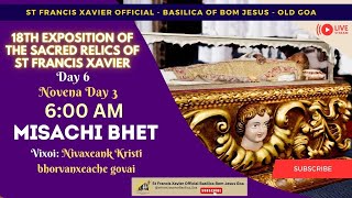 6 AM  Misachi Bhet  18th Exposition of the Relics of St Francis Xavier  26 November 2024 [upl. by Pacorro]