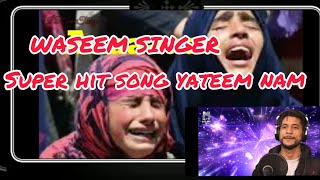 WaSeeM SinGEr 9149969676 9541037894 super hiT sonG YaTEem Nam [upl. by Novihc]