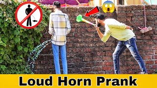 Loud Horn Prank  Part 3  Prakash Peswani Prank [upl. by Ardnalak189]