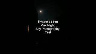 iPhone 11 Pro Max Vs Stars ✨ music astrophotography viral shorts [upl. by Yrbua]