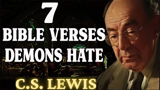 Chosen Ones 7 Bible Verses That TERRIFY Demons – You Need to Know Them  CS Lewis 2024 [upl. by Nileek]