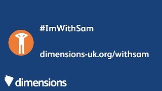 Meet ImWithSam  Dimensions autism and learning disability hate crime campaign [upl. by Eelsew]