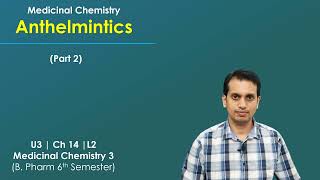 Anthelmintics Drugs Medicinal Chemistry Part 2 [upl. by Iralam55]