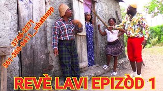 REVÈ LAVI  1 FULL EPISODE BEGOM DEMATONTINE KOMANSE PATAJEKOMANTEKOMANTE [upl. by Arakahs]