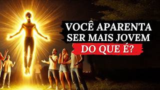 O Significado ESPIRITUAL do por que você parece MAIS JOVEM do que é [upl. by Asit368]