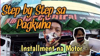 Paano Kumuha ng INSTALLMENT na Motor  STEP by STEP [upl. by Komsa]