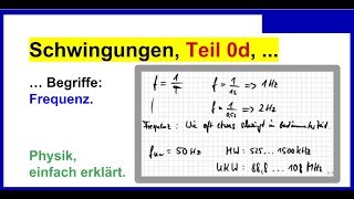 Schwingungen Physik Teil 0d Begriffe einfach erklärt Frequenz 1sHz [upl. by Derby]