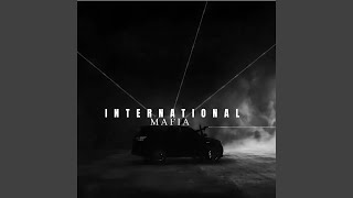 International Mafia Slowed [upl. by Fanchie]