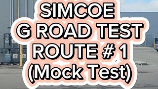 Simcoe G Road Test Route  1  Mock Test [upl. by Laney]