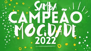 MOCIDADE 2022 SAMBA CAMPEÃO OFICIAL COM LETRA SIMULTÂNEA [upl. by Phemia438]