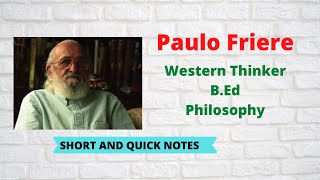 Paulo Friere Western Thinker  Philosophy of Education  BEd  MEd [upl. by Llain]