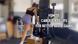 How to Cable Step Up for better glute gains [upl. by Crenshaw]