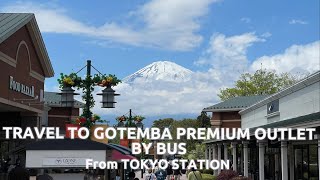 GO TO GOTEMBA PREMIUM OUTLET BY BUS FROM TOKYO  TRAVEL GUIDE  JAPAN [upl. by Columbine]