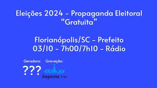 RÁDIO Horário Eleitoral quotGratuitoquot  FlorianópolisSC  03102024 [upl. by Manny729]