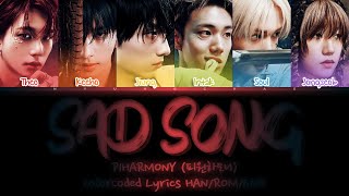 P1HARMONY SAD SONG ColorCoded Lyrics HANROMENG  MyungChae [upl. by Gertrud]