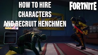 How to Hire Characters or Recruit a Defeated Henchman in Fortnite Chapter 5 Season 4 [upl. by Bergess]