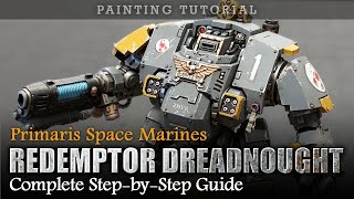 How To Paint Primaris Space Marines Redemptor Dreadnought Warhammer 40K Painting Tutorial [upl. by Winni994]