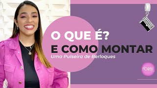 🥰 BERLOQUES  Saiba o que é Berloques e Como Montar a Sua Pulseira Incrível [upl. by Lody]