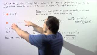 Energy to Disassemble a Hydrogen Atom [upl. by Merrili]