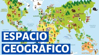 ¿Qué es el ESPACIO GEOGRÁFICO y cuáles son sus componentes Con ejemplos👨‍🏫🌎 [upl. by Nord]