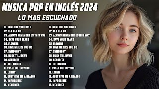 Musicas Internacionais Mais Tocadas 2024 🟢 Top 100 Acustico Músicas Internacionais Pop 2024 [upl. by Helali885]