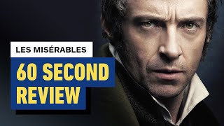 Les Miserables Movie Review  60 Second Movie Review [upl. by Nodab298]