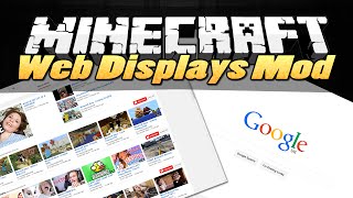 Minecraft Mods  WEB DISPLAYS  quotWatch Videos Browse the Webquot  Mod Showcase [upl. by Stanislaw]