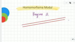 Homomorfisma Modul  Bagian 2 [upl. by Certie]