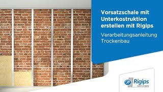 Erstellung von Vorsatzschalen mit Unterkonstruktion  Rigips Verarbeitungsanleitung Trockenbau [upl. by Itsym]