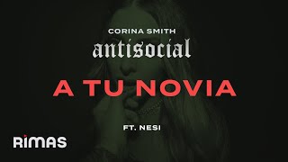 Corina Smith Nesi  A Tu Novia  Antisocial [upl. by Jamison]