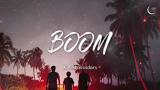 당차게 걸어 쿵쿵쿵🏃‍♂ X Ambassadors  BOOM 가사해석lyrics [upl. by Giselle]