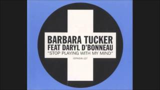 Barbara Tucker featDaryl DBonneau  Stop Playing With My Mind Full Intention Mix [upl. by Eyllek]