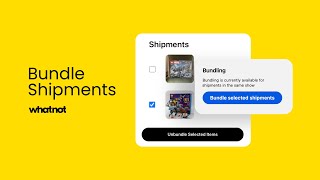 Bundle Shipments on Whatnot [upl. by Andrews]