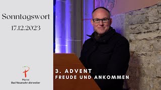 217 Sonntagswort 17122023  3 Advent Freude und Ankommen [upl. by Donni]